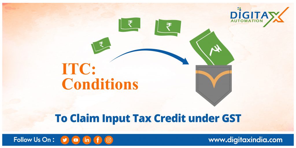 itc-conditions-to-claim-input-tax-credit-under-gst